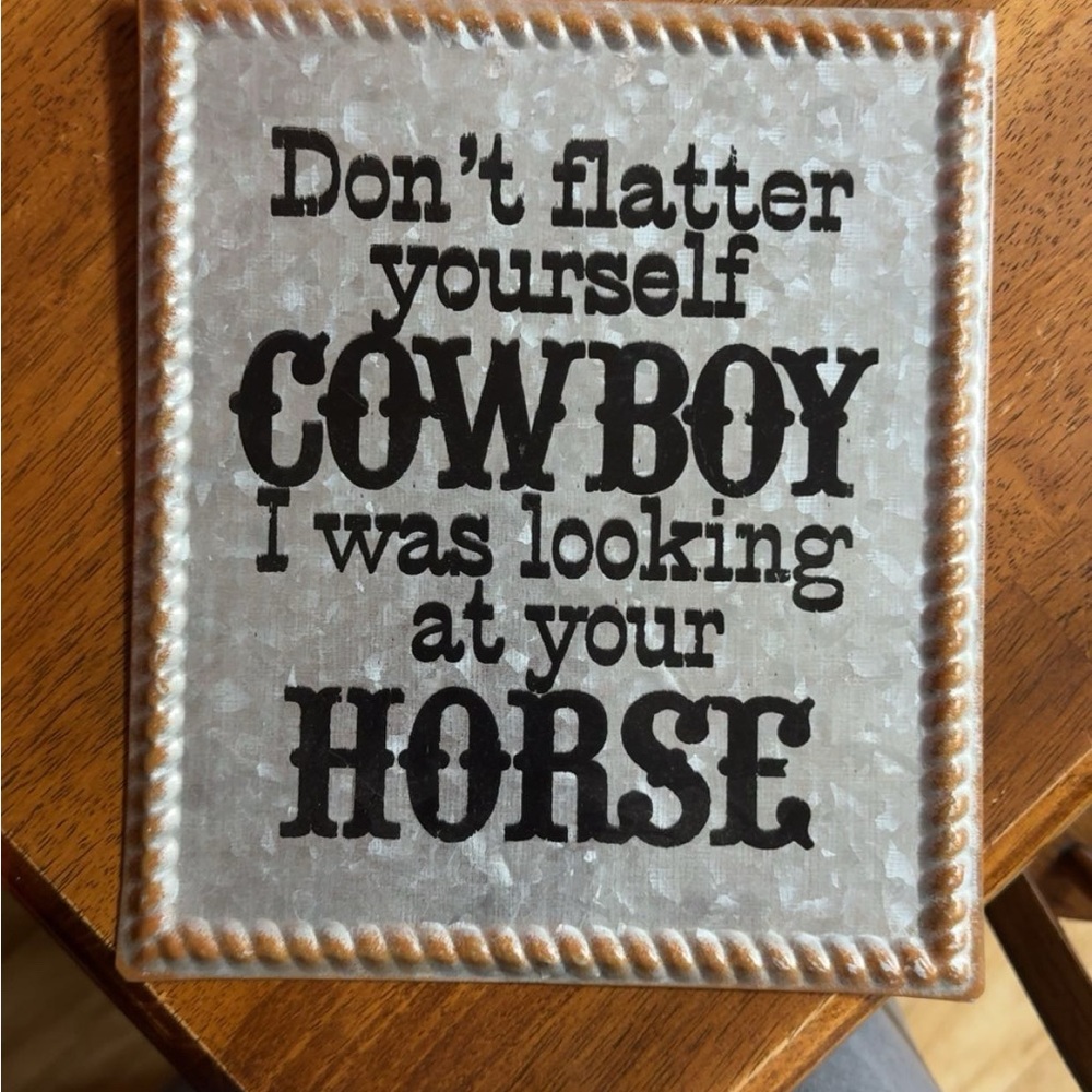 Decorative Metal Sign with Cowboy Quote